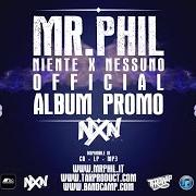 El texto musical HARDCORE CHE FA CIAO de MR. PHIL también está presente en el álbum Nxn (2014)