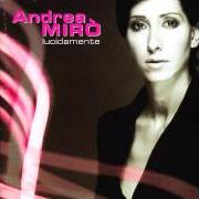 El texto musical THE FAIREST OF THE SEASONS de ANDREA MIRÒ también está presente en el álbum Lucidamente (2001)