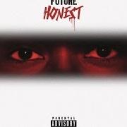 El texto musical HONEST de FUTURE también está presente en el álbum Honest (2014)