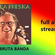 El texto musical NA BRUTA BANDA de PITURA FRESKA también está presente en el álbum Na bruta banda (1991)