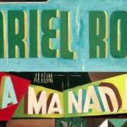 El texto musical ME VOY DE VIAJE de ARIEL ROT también está presente en el álbum La manada (2016)