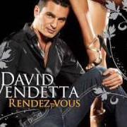 El texto musical SHE TURNS AROUND de DAVID VENDETTA también está presente en el álbum Vendetta (2010)