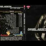 El texto musical NADIE MAS QUE TU de DANIEL AGOSTINI también está presente en el álbum Voy por más (2007)