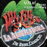 El texto musical LA RAJITA DE CANELA de LA ARROLLADORA BANDA EL LIMON también está presente en el álbum Valió la pena equivocarme (2001)