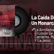 El texto musical LA CAÍDA DE UN MONARCA de LA ARROLLADORA BANDA EL LIMON también está presente en el álbum La caída de un monarca (2022)