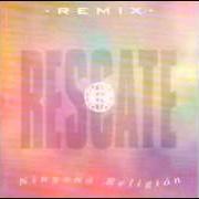 El texto musical UNA RAZÓN de RESCATE también está presente en el álbum Ninguna religión (1991)