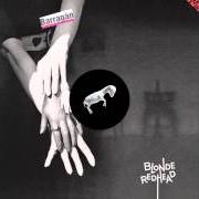 El texto musical NO MORE HONEY de BLONDE REDHEAD también está presente en el álbum Barragán (2014)