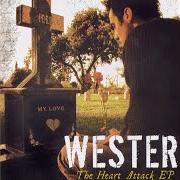 El texto musical WHERE HEARTS GO TO DIE de WESTER también está presente en el álbum The heart attack (2003)