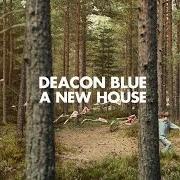 El texto musical WIN de DEACON BLUE también está presente en el álbum A new house (2014)