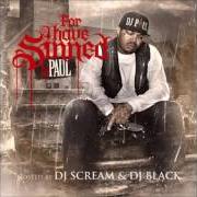 El texto musical RICH NIGGA SHIT de DJ PAUL también está presente en el álbum For i have sinned - mixtape (2012)