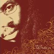 El texto musical ULTRA MEGA de MR. LIF también está presente en el álbum Mo' mega (2006)