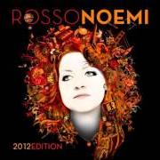 El texto musical IN UN GIORNO QUALUNQUE de NOEMI también está presente en el álbum Rossonoemi 2012 edition (2012)