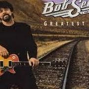 El texto musical YOU'LL ACCOMPANY ME de BOB SEGER también está presente en el álbum Greatest hits (1994)