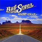 El texto musical HEY GYPSY de BOB SEGER también está presente en el álbum Ride out (2014)
