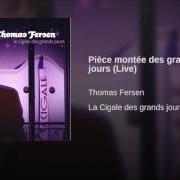 El texto musical LES MALHEURS DU LION de THOMAS FERSEN también está presente en el álbum La cigale des grands jours (2004)