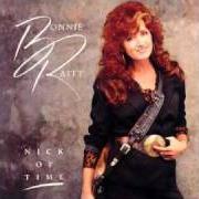 El texto musical I AIN'T GONNA LET YOU BREAK MY HEART AGAIN de BONNIE RAITT también está presente en el álbum Nick of time