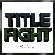 El texto musical SECRET SOCIETY de TITLE FIGHT también está presente en el álbum Floral green (2012)