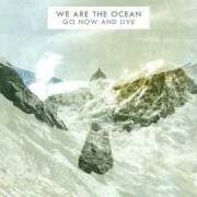 Go now and live Go now and live