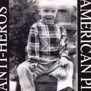 El texto musical THE TRADITION de ANTI-HEROS también está presente en el álbum American pie (1997)