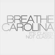 El texto musical THE BIRDS AND THE BEES de BREATHE CAROLINA también está presente en el álbum It's classy, not classic