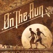 El texto musical JENNY de CHILDREN 18:3 también está presente en el álbum On the run (2012)