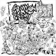 El texto musical I GIVE UP de COMMON ENEMY también está presente en el álbum T.U.I. (2006)