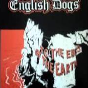 El texto musical INCISOR de ENGLISH DOGS también está presente en el álbum To the ends of the earth - ep (1984)