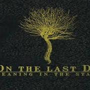 El texto musical THE JOURNEY AND THE BALANCE de ON THE LAST DAY también está presente en el álbum Meaning in the static (2006)