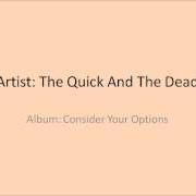 Consider your options