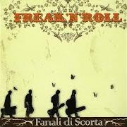 El texto musical HEY FRATELLO de FANALI DI SCORTA también está presente en el álbum Freak 'n' rol (2006)