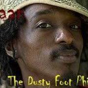 El texto musical DUSTY FOOT PHILOSOPHER de K'NAAN también está presente en el álbum The dusty foot philosopher (2006)