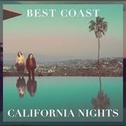 El texto musical SLEEP WON'T EVER COME de BEST COAST también está presente en el álbum California nights (2015)
