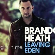 El texto musical MIGHT JUST SAVE YOUR LIFE de BRANDON HEATH también está presente en el álbum Leaving eden (2011)