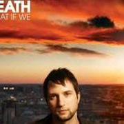 El texto musical NO NOT ONE de BRANDON HEATH también está presente en el álbum What if we (2008)