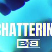 El texto musical CHATTERING de B.O.B también está presente en el álbum Chattering (2020)