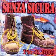 El texto musical ADESSO TOCCA A NOI de SENZA SICURA también está presente en el álbum Più di 1000 (1997)