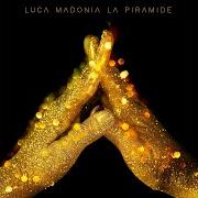 El texto musical ALLORA FALLO de LUCA MADONIA también está presente en el álbum La piramide (2019)