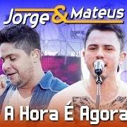 El texto musical CARTAZ de JORGE & MATEUS también está presente en el álbum A hora é agora - ao vivo em jurerê (2012)