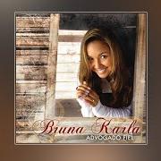 El texto musical ABRACE A VITÓRIA de BRUNA KARLA también está presente en el álbum Advogado fiel (2011)