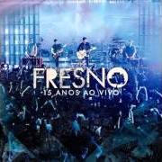 El texto musical EU SOU A MARÉ VIVA de FRESNO también está presente en el álbum Fresno - 15 anos (2015)