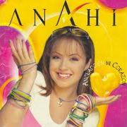 El texto musical ANCLADO EN MI CORAZÓN de ANAHÍ también está presente en el álbum Anclado en mi corazón (1997)