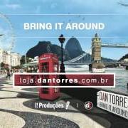 Bring it around Bring it around