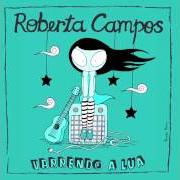 El texto musical MUNDO INTEIRO de ROBERTA CAMPOS también está presente en el álbum Varrendo a lua (2006)