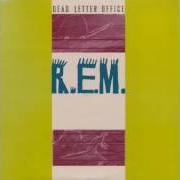 El texto musical CRAZY de R.E.M. también está presente en el álbum Dead letter office (1987)