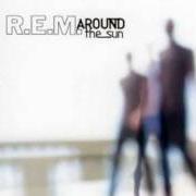 El texto musical AFTERMATH de R.E.M. también está presente en el álbum Around the sun (2004)