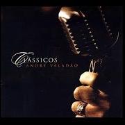 El texto musical SOU FELIZ de ANDRÉ VALADÃO también está presente en el álbum Clássicos (2007)