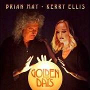 El texto musical GOLDEN DAYS de BRIAN MAY también está presente en el álbum Golden days (2017)