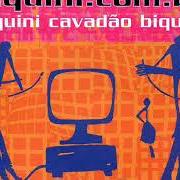 El texto musical BOQUIABERTO de BIQUINI CAVADÃO también está presente en el álbum Biquini.Com.Br (1998)