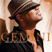 El texto musical SHE de BRIAN MCKNIGHT también está presente en el álbum Gemini (2005)