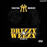 El texto musical BIG WINGS de YOUNG MONEY también está presente en el álbum Drizzy & weezy part ii (2016)